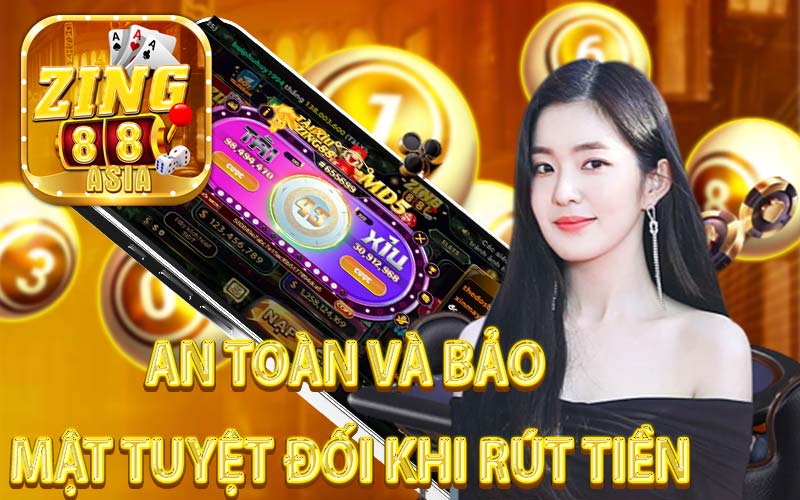An Toàn và Bảo Mật Tuyệt Đối Khi Rút Tiền